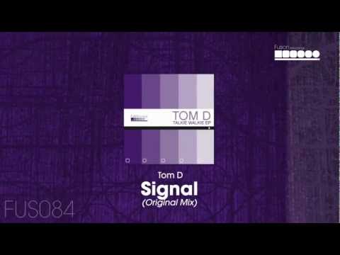 Tom D — Tom D - Signal (Original Mix)