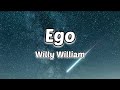 Ego - Willy William (Lyrics) with English translation