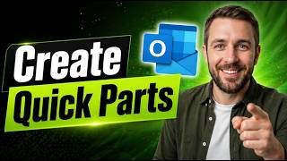 How To Create Microsoft Outlook Quick Parts [2026 Guide]