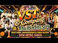 VST &amp; Company &amp; The Boyfriends 🎧  Sikat Noon, Mapapasayaw Ka Parin Ngayon | OPM Retro Disco