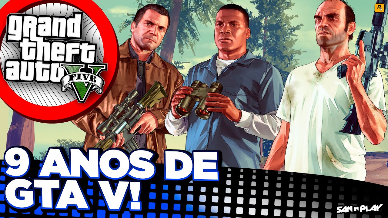 9 ANOS de GTA V! QUASE uma DÉCADA desde o seu LANÇAMENTO! - YouTube