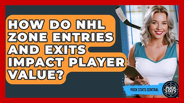 How Do NHL Zone Entries And Exits Impact Player Value? - Puck Stats Central