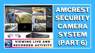 Amcrest Apps; Viewing Live and Recorded Activity - Security Camera System (Part 6) screenshot 4