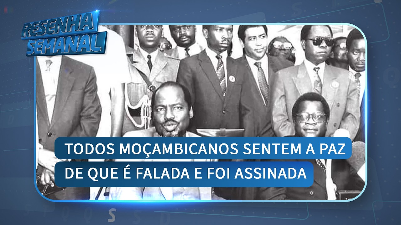 #ResenhaSemanal: "Todos moçambicanos sentem a paz de que é falada e foi assinada" @MiramarNews