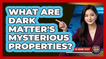 What Are Dark Matter