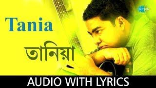 Video thumbnail of "Tania  with lyrics |  Neel Dutta | Madly Bangali | Anjan Dutta"