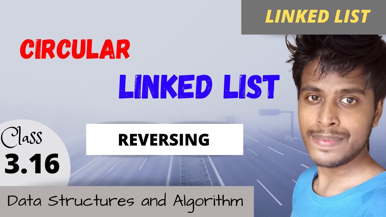 Reverse a Circular Linked List | Data Structure | Software Career