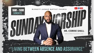 'Living Between Absence and Assurance' | Dr. Corrie Shull