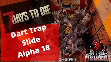 7 Days To Die Slip and Slide Trap Base - 7D2D Alpha 18 Dart Traps - 7 Days to Die Alpha 18 Dart Trap