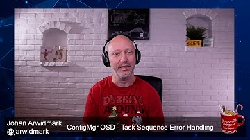 ConfigMas 2023 - Episode 3 - ConfigMgr OSD - Task Sequence Error Handling