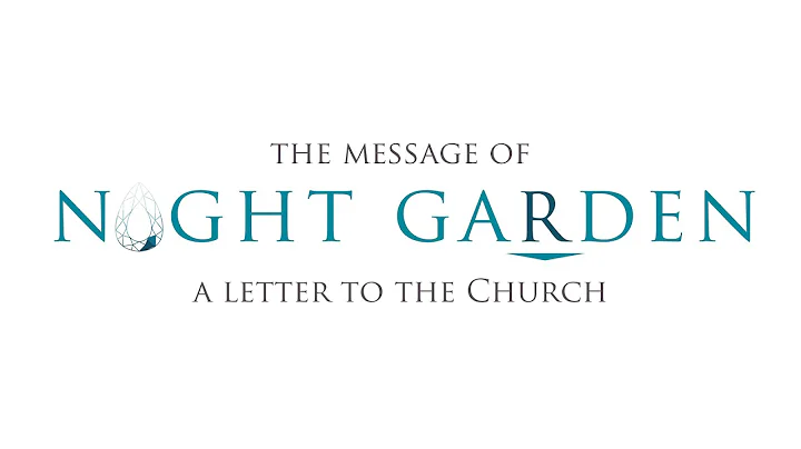 Letters To The Church: The Message Of Night Garden...