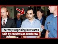 Craziest last words said by convicts on death row