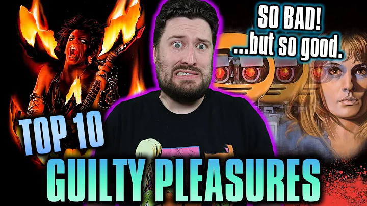 Top 10 Guilty Pleasure Movies
