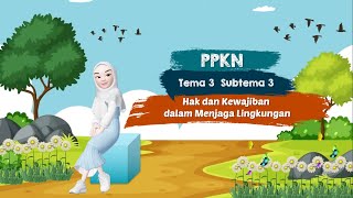 PPKN Kelas 4 - Hak dan Kewajiban dalam Menjaga Lingkungan