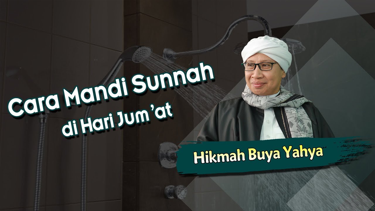 Cara Mandi Di Hari Jum At Hikmah Buya Yahya Youtube