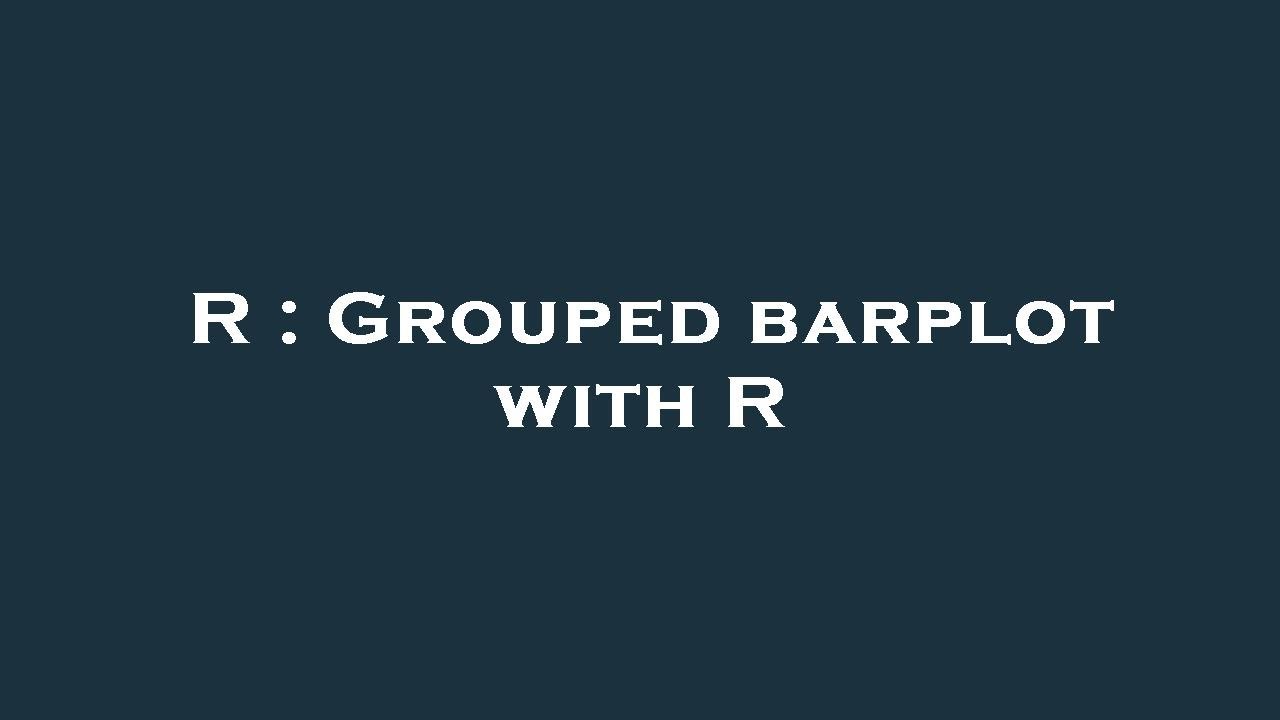 R : Grouped barplot with R - YouTube