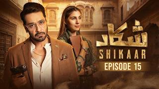 Shikaar | Episode 15 | Faysal Quraishi - Nazish Jahangir | Green Lamhay