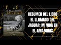 RESUMEN DEL LIBRO EL LLAMADO DEL JAGUAR: MI VIDA EN EL AMAZONAS DE MARTÍN VON HILDEBRAND