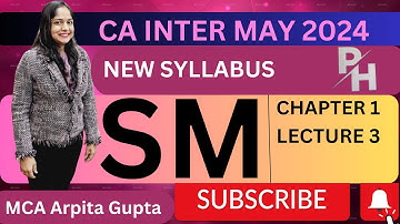 CA INTER | SM | FOR MAY 2024 | NEW SYLLABUS | CH- 1 | LECTURE 3 | BY MCA ARPITA GUPTA