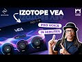 iZotope VEA – AI Voice Assistant for YouTubers & Podcasters | Pro Voice in Minutes