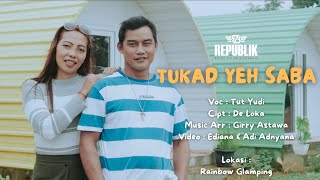 TUKAD YEH SABA - TUT YUDI |  MUSIC VIDEO | REPUBLIK BOJOG