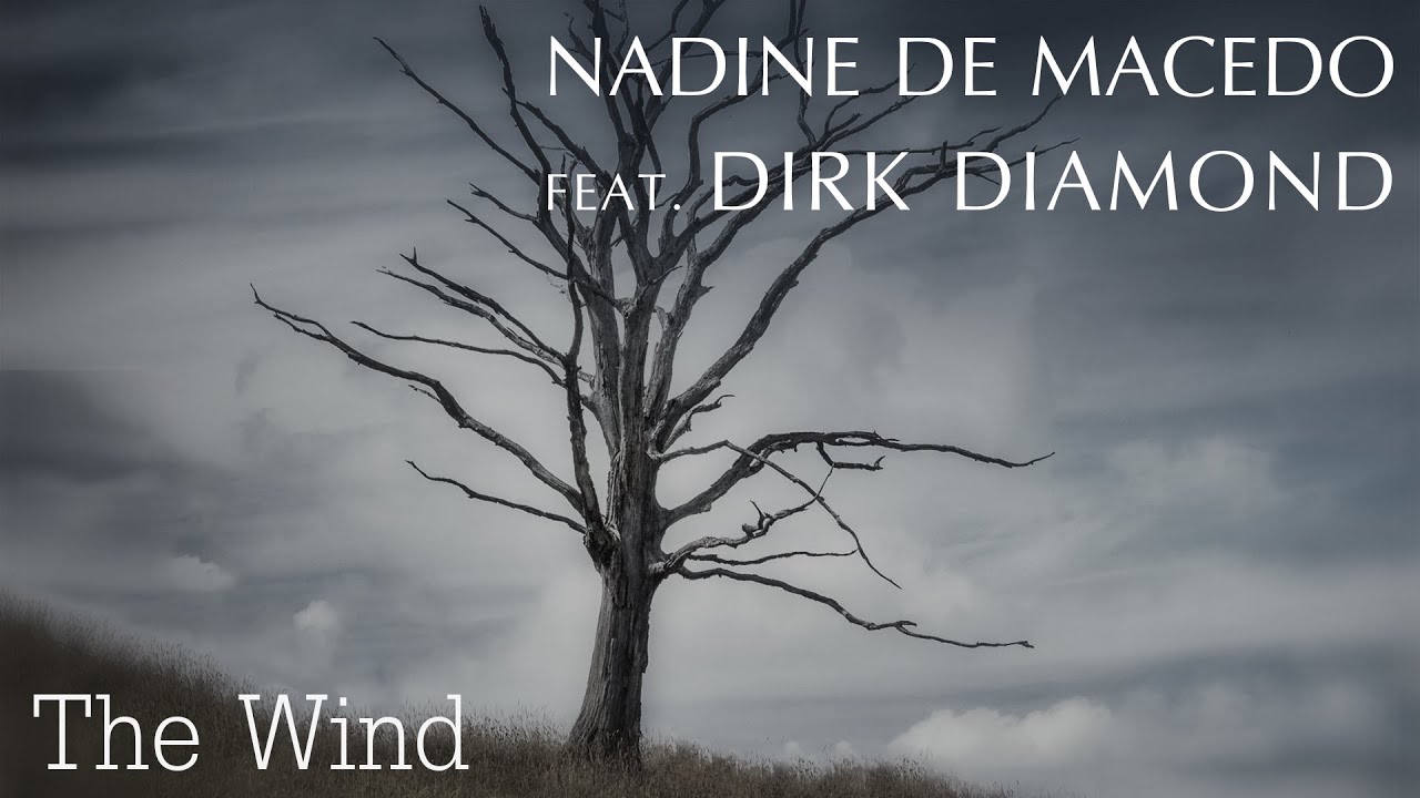 Nadine de Macedo feat. Dirk Diamond - The Wind