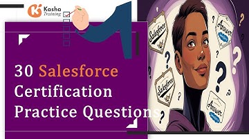 30 Salesforce Certification Practice Questions - Admin, Developer & Consultant Exam Prep📊☘️