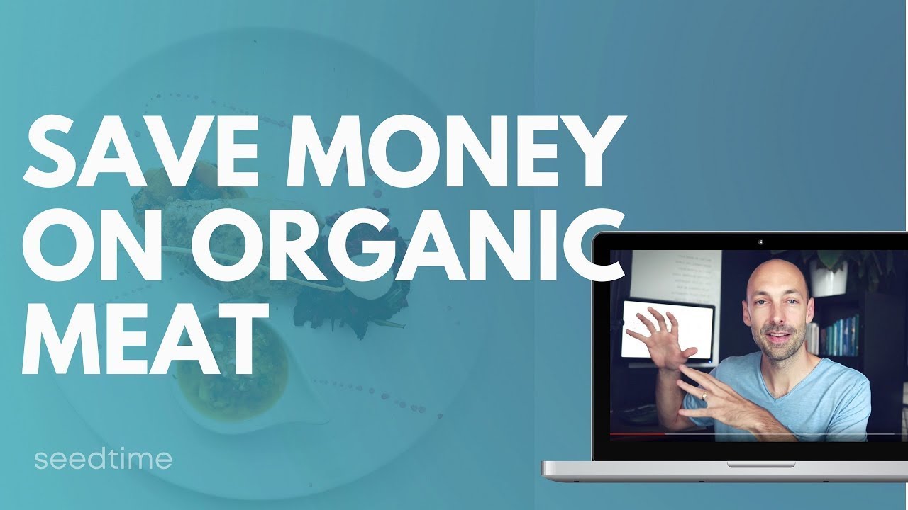 How I save money on organic meat