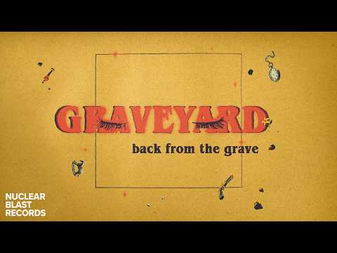 GRAVEYARD - Back From The Grave (OFFICIAL LYRIC VIDEO)