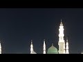 Assalam walelum Ya Rasool Allah Madina Sharif Today Live
