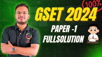 GSET 2024 Paper 1 Full Solution ✅| Complete Answer Key & Explanation | GSET Preparation 2025