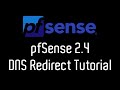 2020 pfSense 2.4 DNS Redirect Tutorial: Completely control DNS on your network