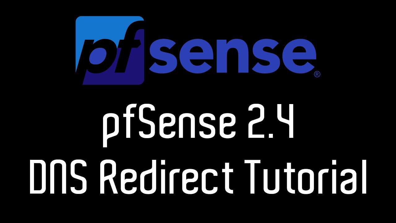 Update 2020 pfSense 2.4 DNS Redirect Tutorial: Completely control DNS on your network
