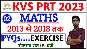 KVS/STET/DSSSB || MATHS : 2013 - 2018 || PYQs P1 || BY SATYAM SIR || SATYAM CLASSES