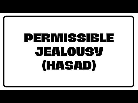 Permissible Jealousy (Hasad)