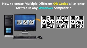 How to create Multiple Different QR Codes all at once for free in any Windows computer ?