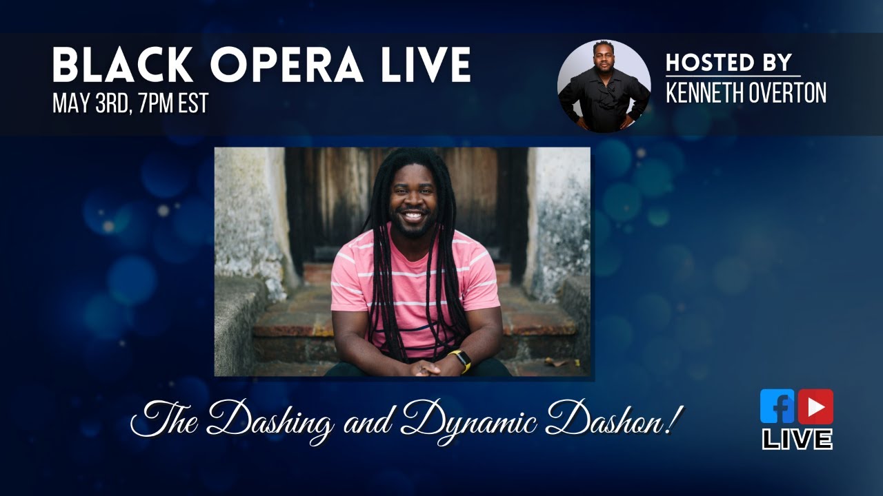 BLACK OPERA LIVE - May 3 (The Dashing and Dynamic Dashon) - YouTube