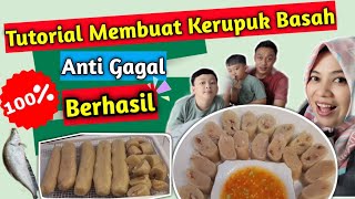 Tutorial Membuat KERUPUK BASAH ⁉️ Anti Gagal, Pasti Berhasil 💯 Asli KAPUAS HULU