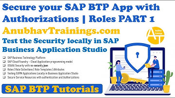 SAP BTP Authorization Concept | Test Security using SAP Business App Studio | XSUAA, Roles in CF
