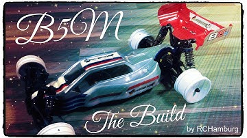 Team Associated B5M - The Build