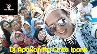 Dj apakah itu cinta