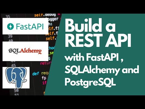 Create A REST API with FastAPI, SQLAlchemy and PostgreSQL.