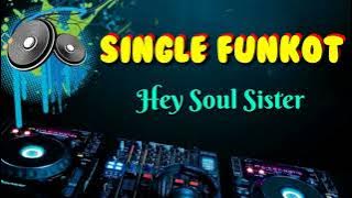 Hey Soul Sister _ Dennie Rmx _Single Funkot