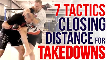 7 Tactics Closing the Distance For Takedowns & Strikes #martialarts #mmatraining #selfdefense