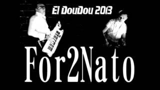 FOR2NATO - EL DOUDOU 2013 ( EXTENDED MIX )
