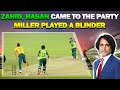 Zahid, Hasan came to the party | Miller played a blinder