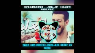 |Saad Lamjarred Lm3allem Dj Song remix 2022|Exclusive Muslc Video 2K22| Saad Lamjarred Song  States| Resimi