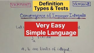 Improper Integrals Convergence and Tests | engineering mathematics | Definition,Types,Tests vkmpoint