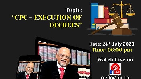 CPC - Execution of decrees by Mr. S Sreevatsa