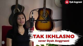 Tak Ikhlasno - Happy Asmara Akustik Cover Dyah Anggraeni LIVE